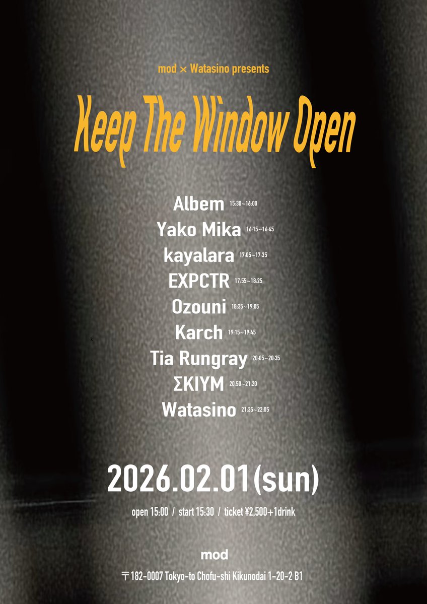 2月1日はmod(東京)とWatasino氏の共催企画「Keep The Window Open」にて出演しますヨ。

私はピアノ主体のノイズアンビエントを演奏する予定ですが、公演全体で見るとバンドやモジュラーシンセ奏者もいる電子音楽の祭典とも言える内容になつております。