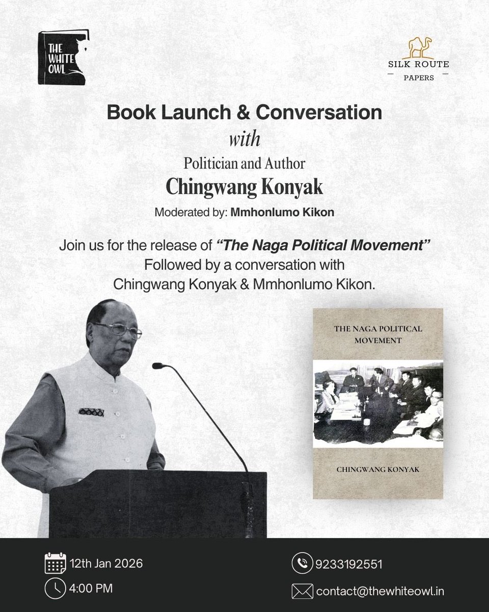 MmhonlumoKikon's tweet image. For folks in Dimapur kindly join us for the book release of Shri Chingwang Konyak’s second book at the White Owl Book Cafe on the 12th of January 2026! It will be followed by a conversation with the author!