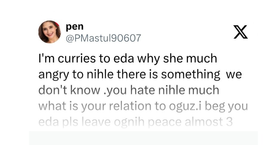 You posted it and deleted it 😀
 FYI!
EDA IS NOT POSSIBLE FOR "CURRIES' DAMN YOU!
  LOOK FOR MEAT OR VEG . FOR YOUR CURRIES!
 IF YOU ARE CURIOUS ABOUT EDA'S  RELATIONSHIP WITH OGUZ,
EDA IS OGUZ'S BIG SISTER IN HER WORDS AND ACTIONS!  AND SHE IS NOT ANGRY WITH NIHLE Crazy!
#oğnih