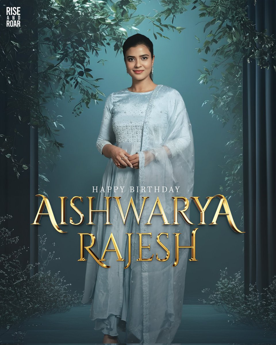 To an actress who brings honesty, depth, and power to every role 🌟

Happy Birthday, <a href="/aishu_dil/">aishwarya rajesh</a>, More stories, more magic ahead...

— Team #RiseAndRoar

#HappyBirthdayAishwaryaRajesh #HBDAishwaryaRajesh #AishwaryaRajesh
