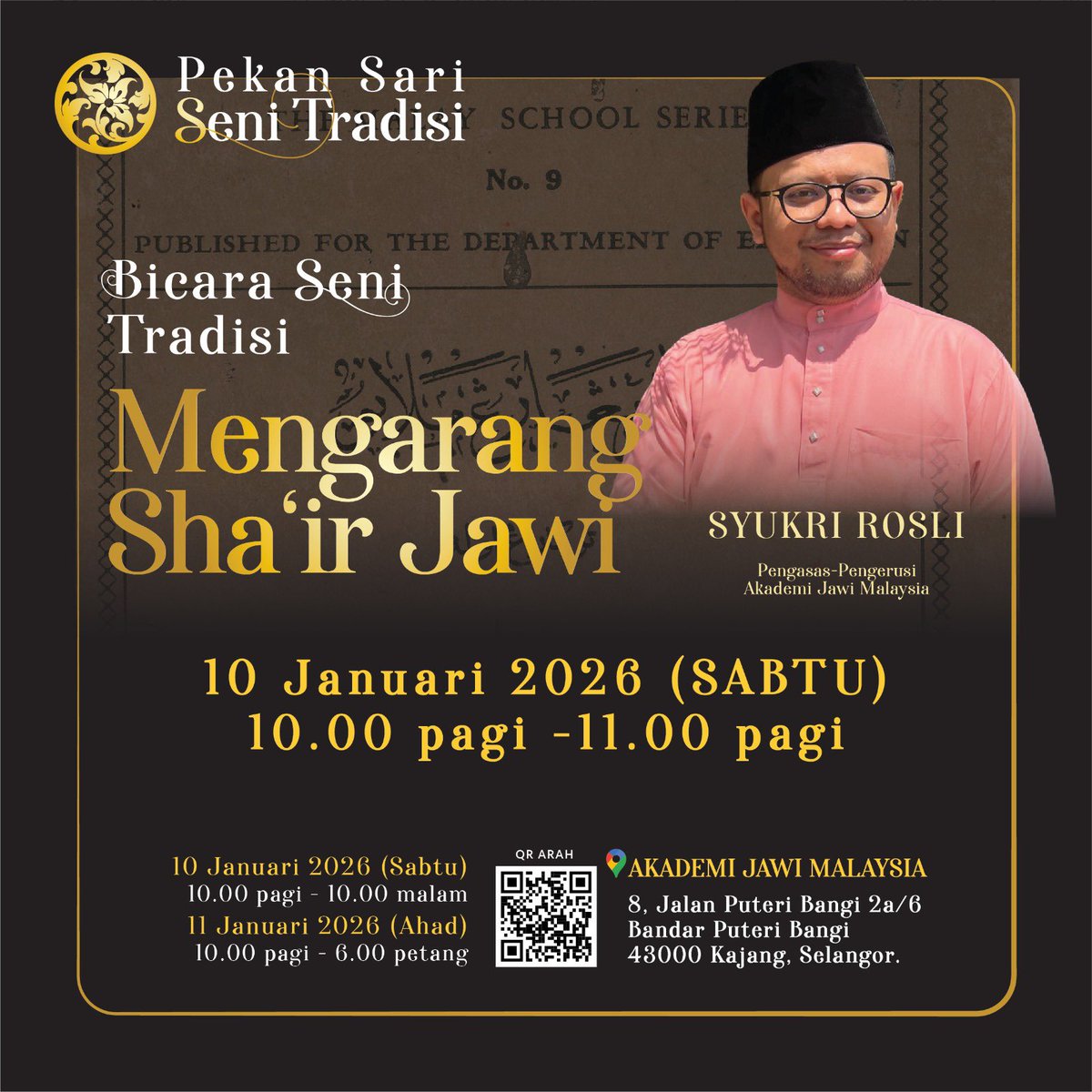 AkademiJawi's tweet photo. Pekan Sari Jawi Tradisi

Acara sebelah pagi
Hari Pertama | Sabtu 10 Januari 2026

10.00-11.00 pagi
Bicara 1. Seni Mengarang Jawi
Muhammad Syukri Rosli

12.00-1.00 petang
Bicara 2. Seni Catur Tradisi Melayu
Dr. Hasanuddin Yusof

Masuk adalah percuma.

#pekansari
#senitradisi https://t.co/NEE3UPo1K5