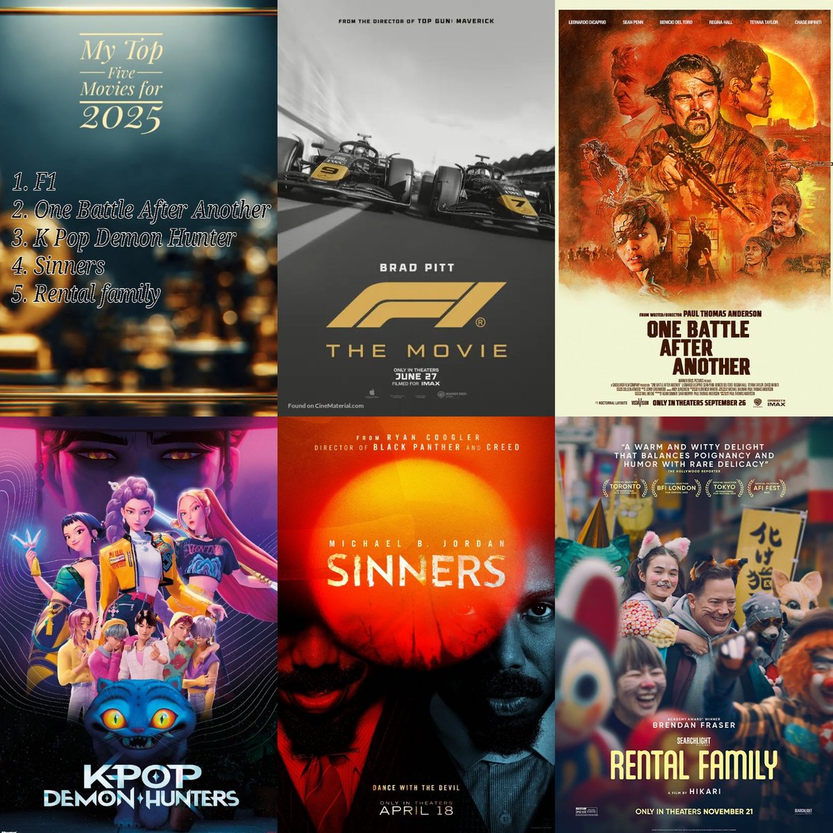 usarocks34's tweet photo. Thank you to everyone who made it possible to see so many movies in 2025. Every film I selected, I feel they elevated the world of cinema.  

My Top five movies for 2025
1. F1
2. One Battle After Another 
3. K Pop Demon Hunter 
4. Sinners
5. Rental family https://t.co/TBUgBxkydH