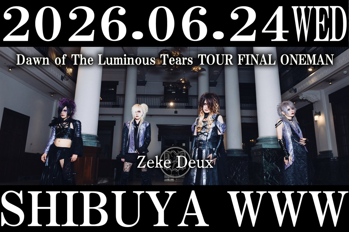 A＆Bチケット発売中】 2026年6月24日(水) 渋谷WWW Zeke Deux Tour