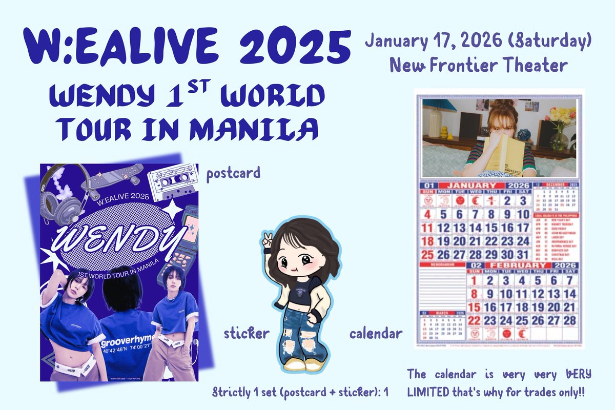 wanniekaye's tweet image. WENCON!! 😍🩵
W:ealive in Manila
fan support by @noiryeoj &amp;amp; @wanniekaye

🫧 postcard + sticker
🫧 2026 calendar

🩵 Like + Repost
🩵 open for trades (dm or ots)
🩵 limited qty
🩵 time &amp;amp; loc: TBA

#WENDY #웬디 #WEALIVE
#WENDY_WORLDTOUR
#WENDY_WORLDTOUR_MANILA
#WEALIVE_IN_MANILA