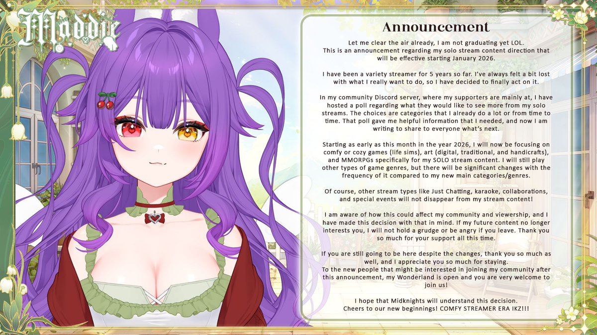 rqmaddiee's tweet image. 🍓 Announcement 🍓 

I’ve decided on the future direction of my solo streams.
Expect more cozy games, MMORPGs, and art starting this month! ✨

Ofc, just chatting, karaoke, collabs, &amp;amp; special event streams will still be around.

This wasn’t a decision made lightly.
Thank you 💖