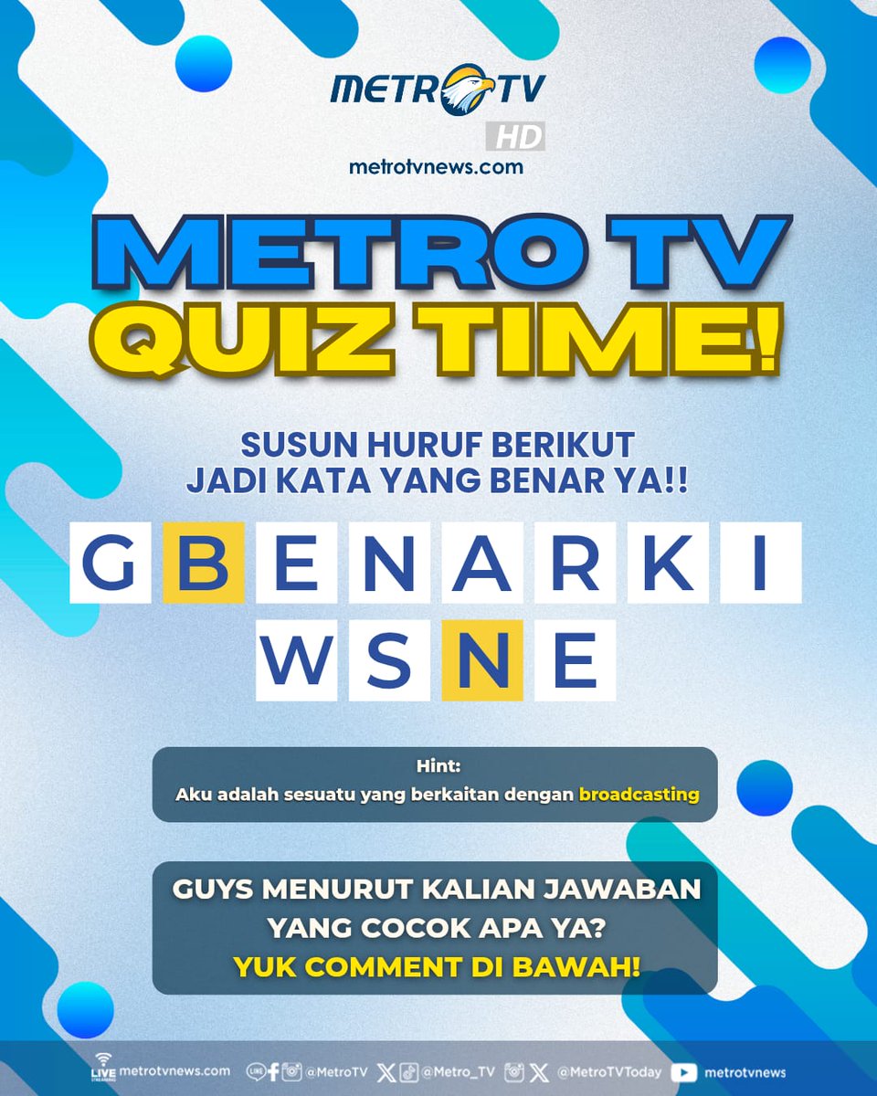 Metro_TV's tweet photo. METRO TV QUIZ TIME! π
Guys, yuk main tebak kata! π
Dari huruf yang tersedia, kira-kira kamu tahu nggak nih apa jawabannya? ππ€
Yuk jawab di kolom komentar! ππ»
Mention dan ajak juga temanmu buat ikutan yuk! π₯³
#MetroTV #MetroTVQuizTime #WeekendSeru #WordGames #Quiz https://t.co/SYJ3IY3gwh