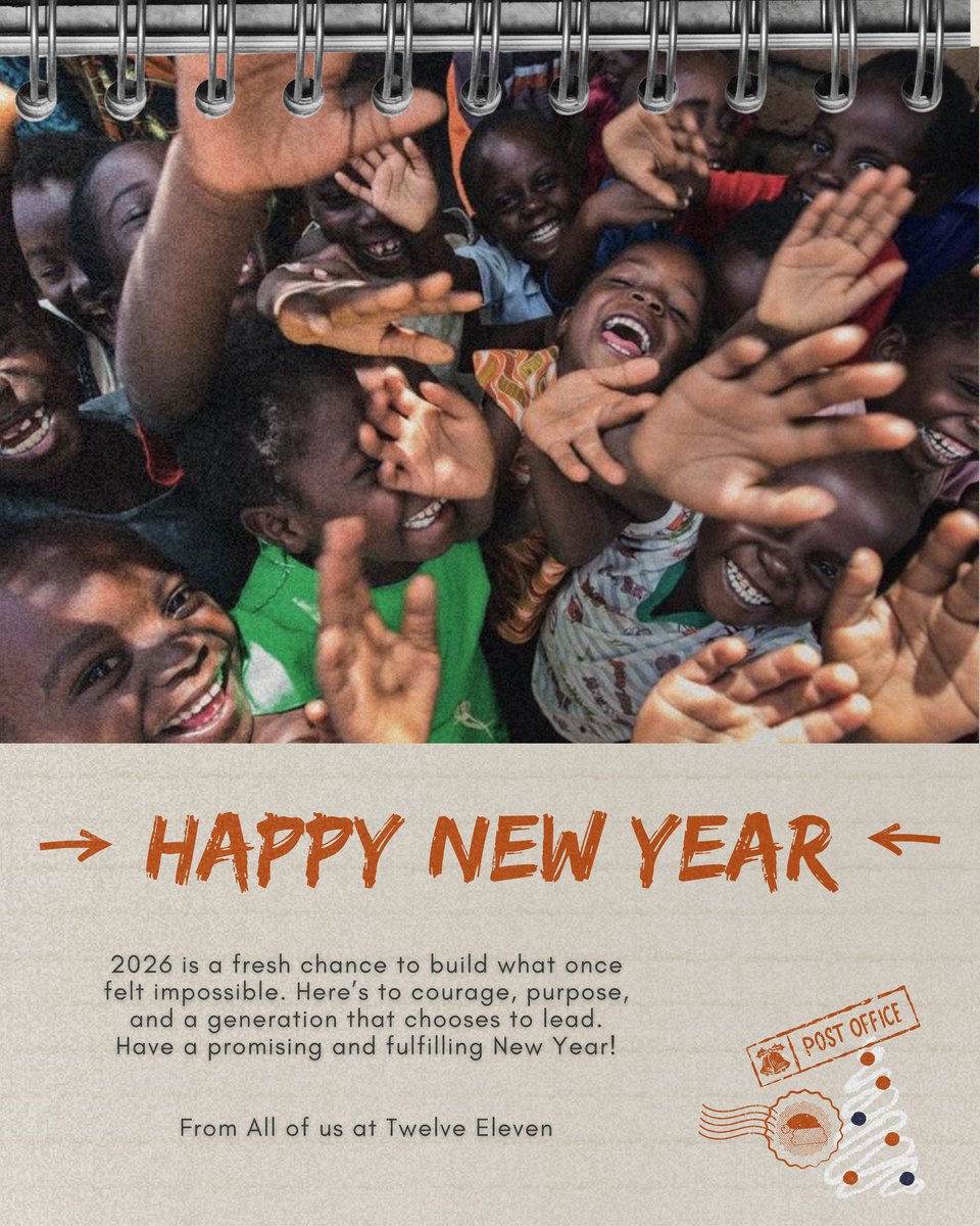 2026 is a fresh chance to build what once felt impossible. Here’s to courage, purpose, and a generation that chooses to lead. Have a promising and fulfilling New Year!

From All of us at Twelve Eleven