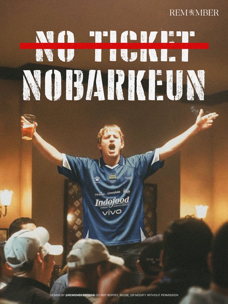 NO TICKET, NOBARKEUN BARUDAK 🔥🔥🔥
JAGA BANDUNG, JAGA GBLA