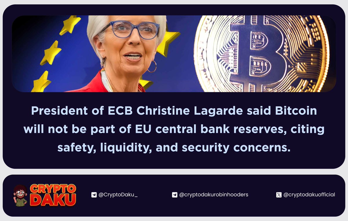📢President of ECB Christine Lagarde said Bitcoin will not be part of EU  central bank reserves, citing safety, liquidity, and security concerns. 🇪🇺