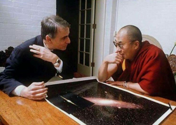 Carl Sagan once asked the Dalai Lama what he would do if a central tenet of Buddhism was definitively disproven by science. The Dalai Lama's response was that they would have to give up the belief, stating, "If through thorough investigation things become clear, only then is it