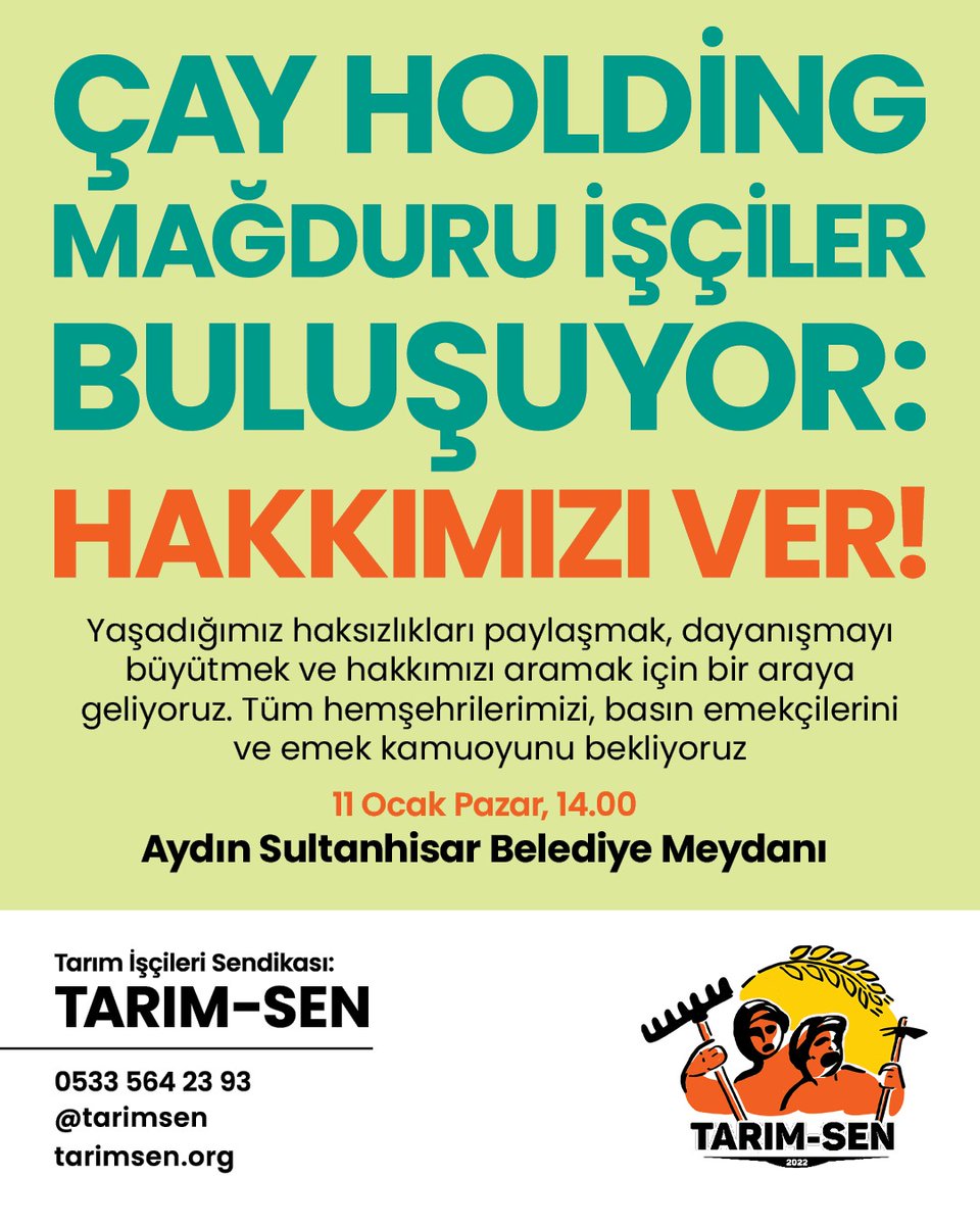 📍Aydın, Sultanhisar Belediye Meydanı

Çay Holding mağduru, Hanzade sera işçileri buluşuyor! Serada çalışırken yaşadıkları ağır koşulları, Çay holding patronlarının baskı ve hakaretlerini, haklarının nasıl gasp edildiğini anlatmak ve dayanışmayı büyütmek için bir araya geliyoruz.