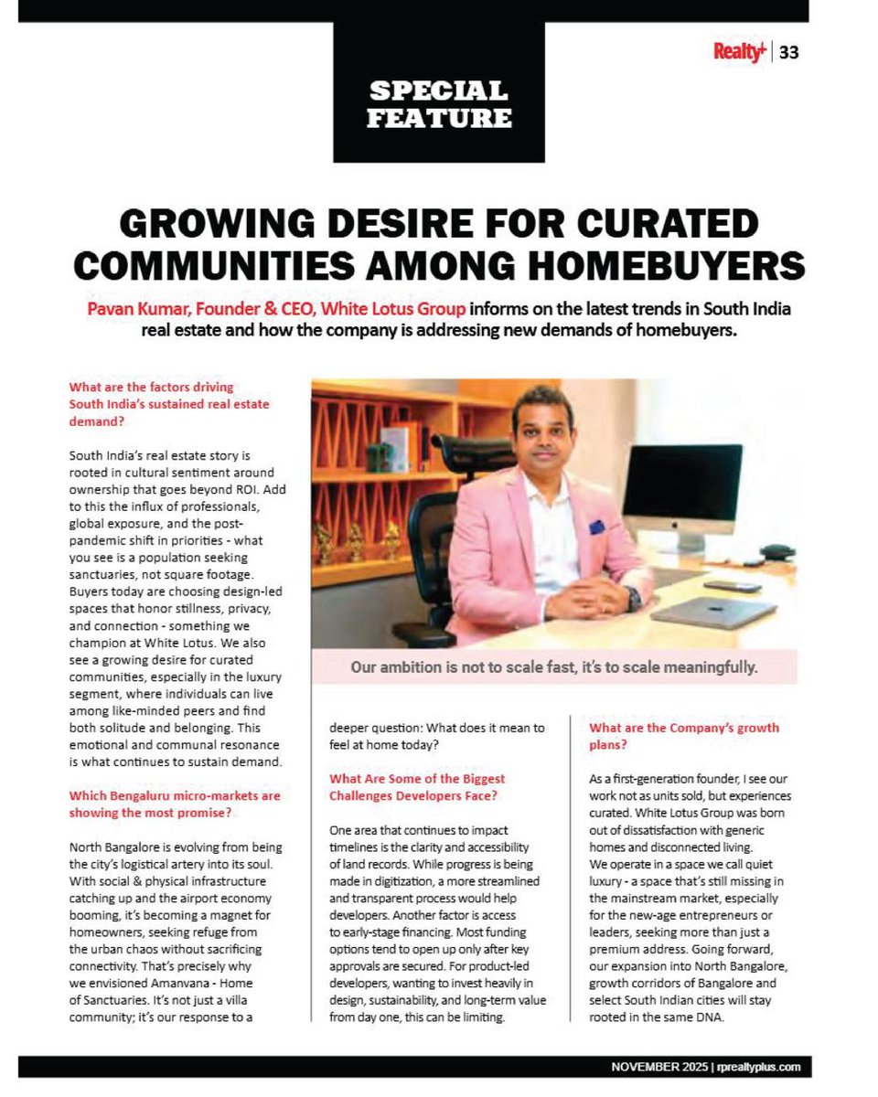 RPRealtyPlus's tweet image. “Our ambition is not to scale fast. It’s to scale meaningfully.”- Pavan Kumar, Founder &amp;amp; CEO, White Lotus Group

Read more: rprealtyplus.com/magazine/novem…

#RealityPlus #SpecialFeature #WhiteLotusGroup #QuietLuxury #CuratedCommunities #SouthIndiaRealEstate #BengaluruRealEstate