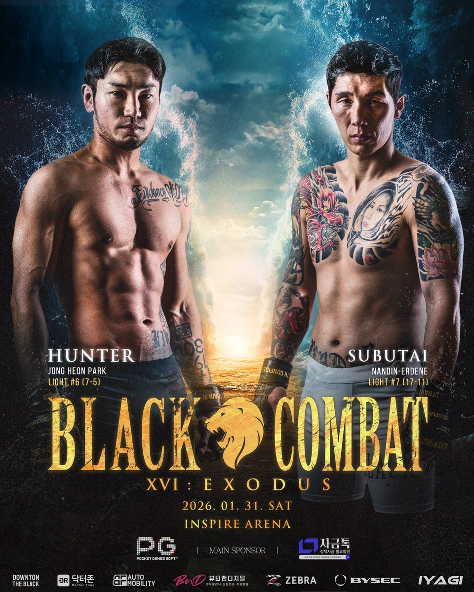 blackcombat_'s tweet photo. 🇰🇷 𝐇𝐔𝐍𝐓𝐄𝐑 𝐯𝐬 𝐒𝐔𝐁𝐔𝐓𝐀𝐈 🇲🇳

< 𝐁𝐥𝐚𝐜𝐤 𝐂𝐨𝐦𝐛𝐚𝐭 𝟏𝟔 : 𝐄𝐗𝐎𝐃𝐔𝐒 >

영타이거를 대체하여 다시 돌아온 사냥꾼 "헌터"
vs
타격 스페셜 리스트, 몽골의 전사 강철 주먹 "수부타이"

The Hunter returns, replacing Young Tiger
“HUNTER”
vs
A striking specialist with the iron fist, the Mongolian warrior
“SUBUTAI” 

매일 오후 7시 파이트 카드 업로드🔥
팔로우 하시고 대회 관련된 소식들을 확인하세요!
티켓은 1월 14일 오후 6시 놀티켓에서 오픈!

Fight card uploads every day at 7 PM🔥
Follow us and check out the matchups!

❗️Tickets will be available on January 14th, 6PM at Nol Ticket❗️
📍Location : INSPIRE ARENA
📍Date : January 31st, 2026

#블랙컴뱃 #blackcombat #블랙컴뱃16 #엑소더스 #exodus