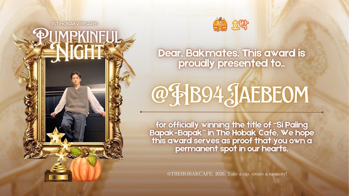 THEHOBAKCAFE's tweet image. A big round of applause to @HB93SUNGJIN @HB94JAEBEOM for getting “si paling bapak-bapak”, and congratulations to @HB00JENO @HB06CARMEN “si paling asbun” Thank you for making Hobak such a fun home. 🏆🧡