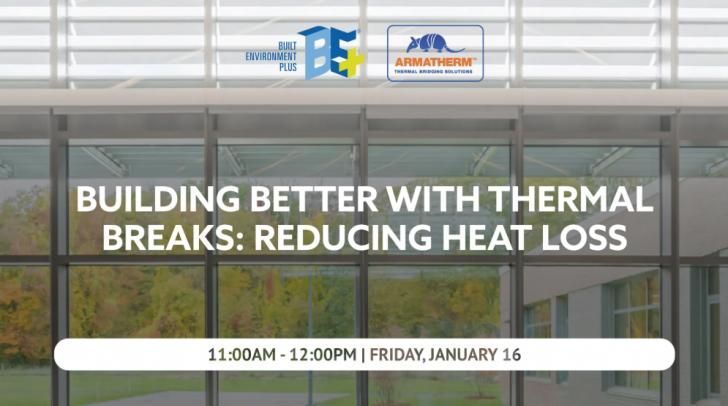Building Better with Thermal Breaks: Reducing Heat Loss, Online, January 16, 11am ET buff.ly/ptucHvz <a href="/BuiltEnvPlus/">Built Environment Plus</a> #thermalbreaks #energyefficiency #heatloss #heat #insulation #HVAC #buildings #building #energy #buildingenvelope #insulation #highpformance #greenbuilding