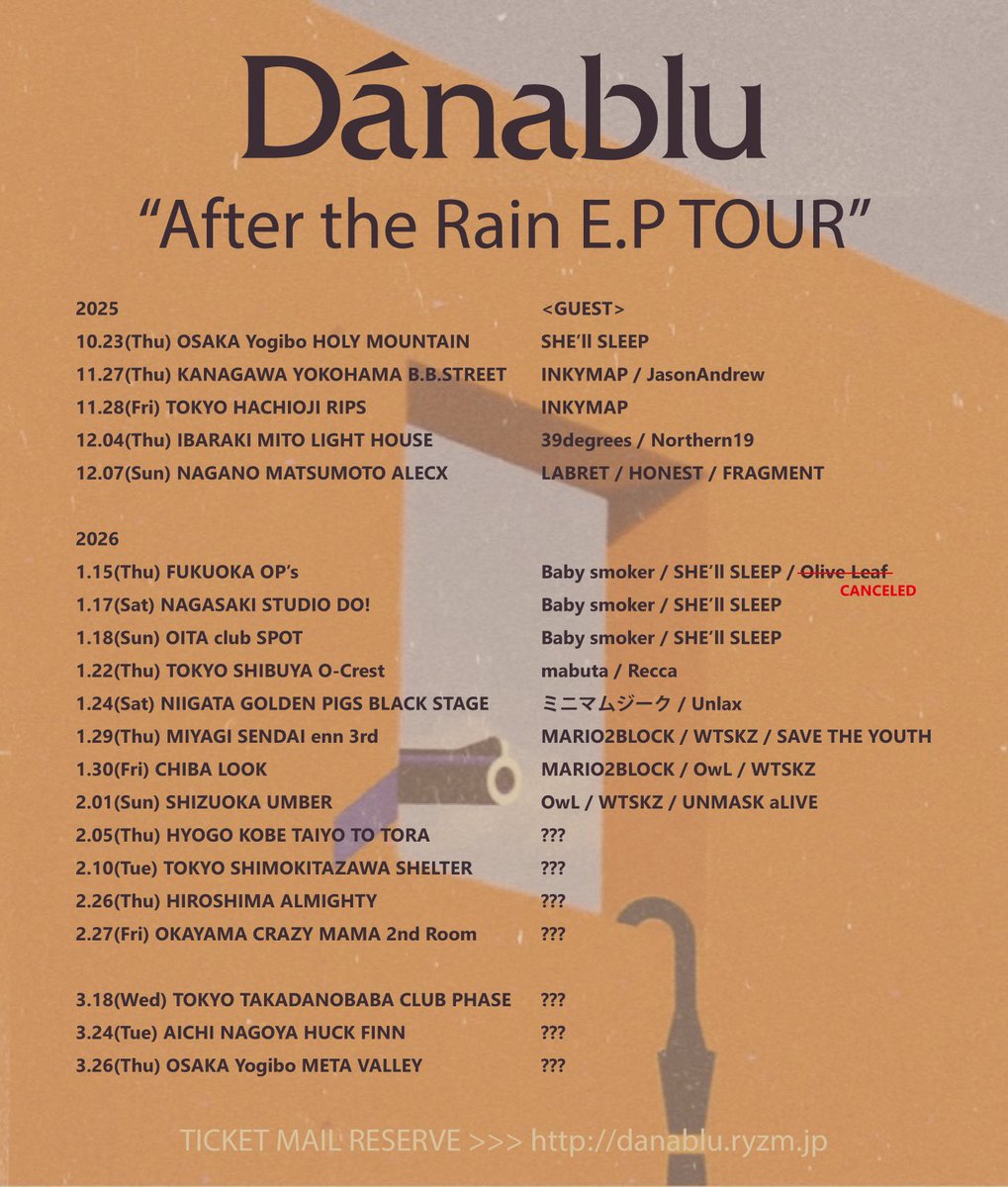 【🔥あと5日🔥】

Danablu "After the  Rain E.P TOUR" 九州編

◾︎1.15(木)福岡OP’s
◾︎1.17(土)長崎STUDIO do
◾︎1.18(日)大分SPOT

w/ Baby smoker / SHE'll SLEEP

【🎫TICKET】
danablu.ryzm.jp
