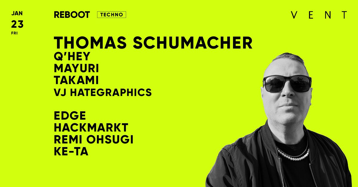 2026.1.23 FRI REBOOT VENUE: VENT DOOR: ¥4,000 BEFORE 0AM: ¥2,000