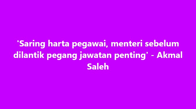 SinarOnline's tweet photo. 'Saring harta pegawai, menteri sebelum dilantik pegang jawatan penting' - Akmal Saleh
#SinarHarian #saring #harta #pegawai #menteri