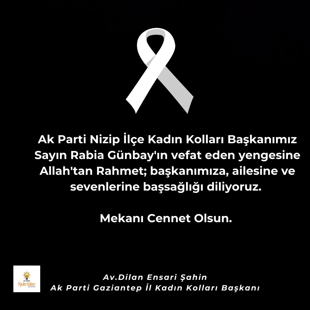 Ak Parti Nizip İlçe Kadın Kolları Başkanımız Sayın Rabia Günbay'ın vefat eden yengesine Allah'tan Rahmet; başkanımıza, ailesine ve sevenlerine başsağlığı diliyoruz. 

Mekanı Cennet Olsun. 

<a href="/tugbaisikercan/">Tuğba IŞIK ERCAN</a>
<a href="/fmfedaioglu/">Fatih Muhaddis FEDAİOĞLU</a> 
<a href="/tulaykaynarca/">Tülay Kaynarca</a> 
<a href="/avdilanensari/">Av Dilan Ensari Şahin</a> 
<a href="/RabiaGnbay/">Rabia Günbay</a> 
<a href="/AKKADINGM/">AK Parti Kadın Kolları</a>
