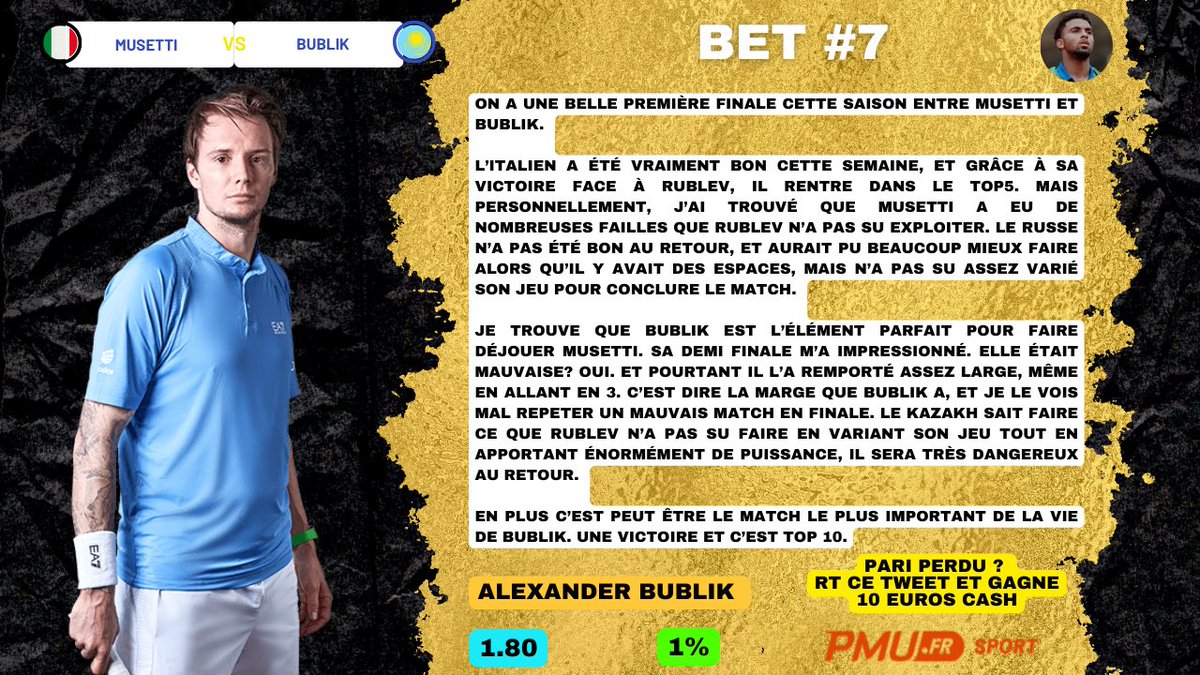 Lucho_Tennis's tweet photo. BET #7🤵‍♂️

📍ATP Hong-Kong 🇭🇰 

🇰🇿 Alexander Bublik @ 1.80 - 1%

📊 Bet + analyse dispo ✅

🔥 100€ offerts : https://t.co/tnurlcQ3Qd

♻️ RT + FOLLOW : 10€ CASH OFFERTS SI C’EST PERDANT

➡️ 10€ SUPPLÉMENTAIRE si tu es dans le PASS

GL 🍀

LIKE si tu suis ❤️

#TeamParieur https://t.co/LJknmjmbbp