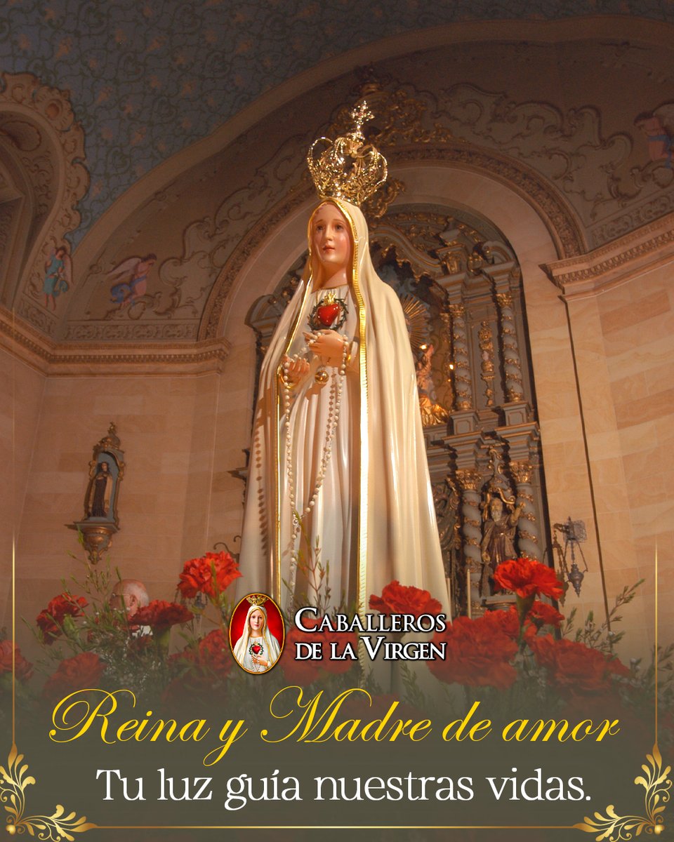 Reina y Madre de Amor, tu luz bendita guía nuestras vidas y nos conduce con ternura al corazón de tu Hijo.