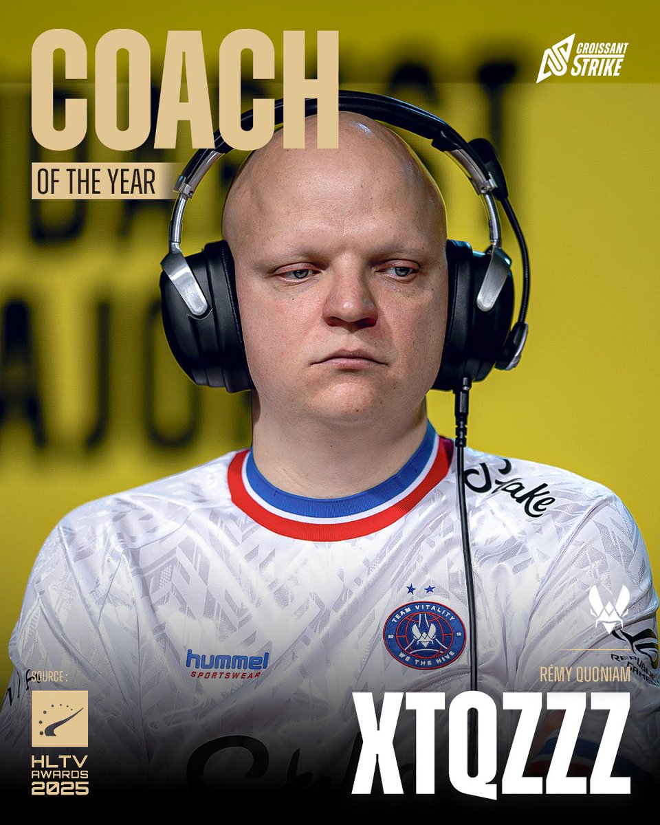 CroissantStrike's tweet image. LE COACH DE L'ANNÉE 2025 EST : 🇫🇷 @XTQZZZ