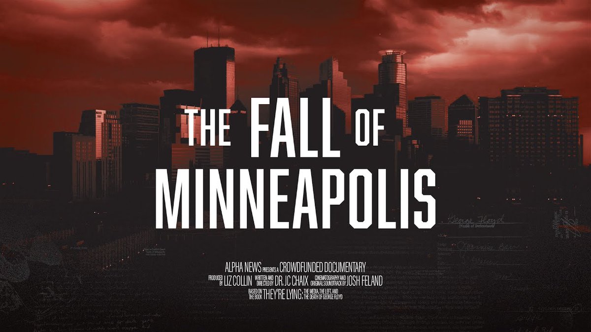 AlphaNews's tweet image. WATCH: The Fall of Minneapolis
“If we don’t stand for the truth, we’ll fall for the lies”—a line from the documentary that is perhaps even more important right now. 

See for yourself how so-called leaders and the media manipulated the facts—and the truth—about law and order for…