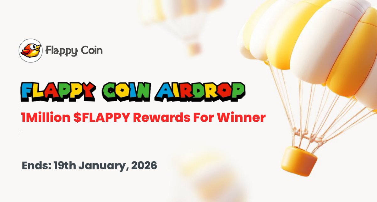 🪂 Flappy Coin #Airdrop

🏆 Reward: 800 $FLAPPY (~$8) each for 1,000 Random Winner

👨‍👨‍👧‍👧 Referral: 200,000 $FLAPPY (~$2,000) total for Top 50 Referral

🔗 Airdrop Link: t.me/FlappyCoinAird…

⌛️ End: 19th Jan, 2026
🏦 Distribution: After Airdrop End

 #FlappyCoin #Solana #SOL
