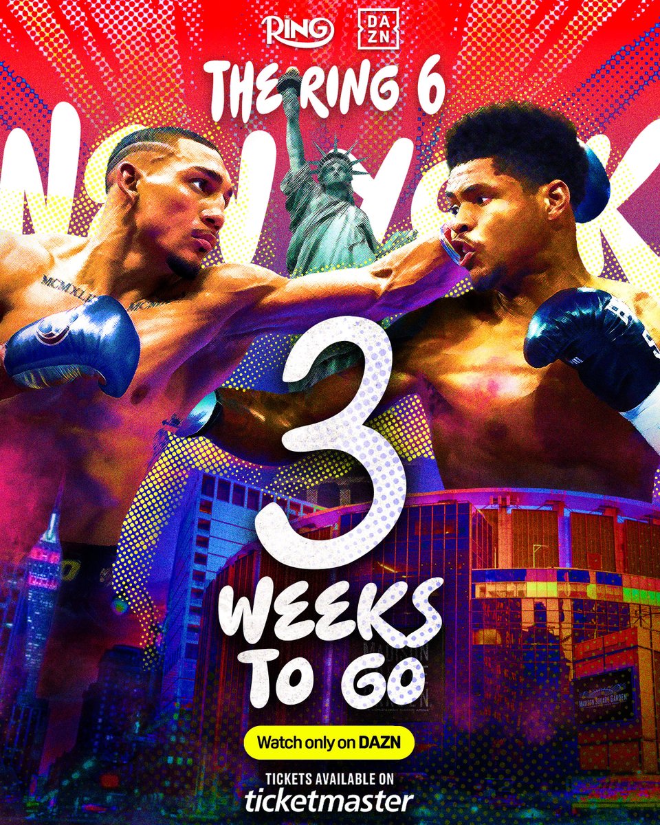 The Ring VI - THREE WEEKS TO GO ‼️

🥊 Teofimo Lopez vs Shakur Stevenson
🥊 Keyshawn Davis vs Jamaine Ortiz
🥊 Bruce Carrington vs Carlos Castro
🥊 Carlos Adames vs Ammo Williams
🥊 Jarrell Miller vs Kingsley Ibeh
🥊 Ziyad Almaayouf vs Kevin Castillo

🎟️ Get your Teofimo vs
