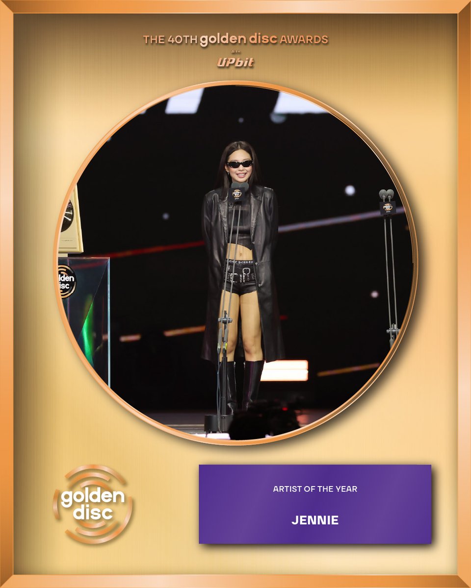 _GoldenDisc's tweet image. The 40th Golden Disc Awards with upbit🏆

ARTIST OF THE YEAR
아티스트 대상 수상자

#JENNIE @jennierubyjane 

Please send your congratulations on this Golden Moment to be remembered forever.

영원히 기억될 황금빛 순간을 축하해주세요👏

#40thGDA #ARTISTOFTHEYEAR
#골든디스크어워즈…