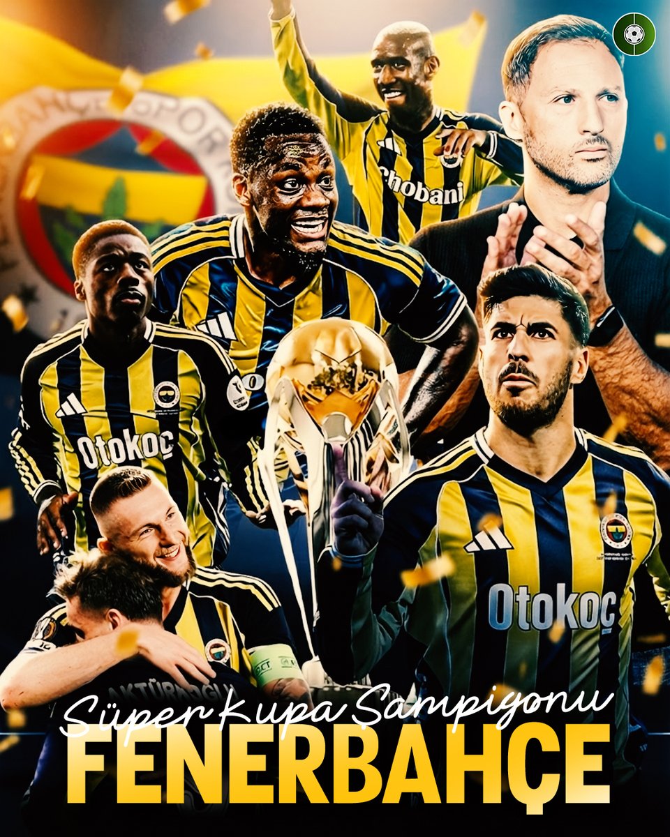 🏆 SÜPER KUPA ŞAMPİYONU FENERBAHÇE 🏆