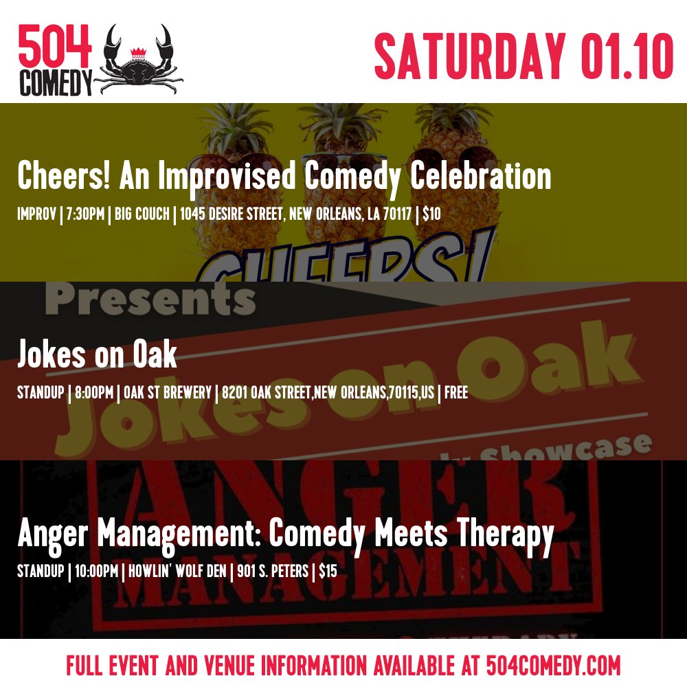 Comedy Shows Today:

Cheers! An Improvised Comedy Celebration (improv)
7:30pm | Big Couch

Jokes on Oak (standup)
8:00pm | Oak St Brewery

Anger Management: Comedy Meets Therapy (standup)
10:00pm | Howlin' Wolf Den
504comedy.com #NOLAcomedy