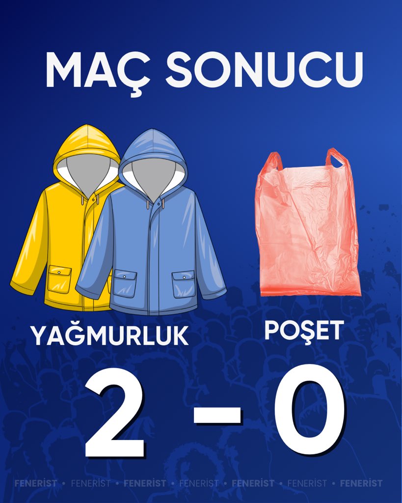 Feneristcom's tweet image. MAÇ SONUCU | Yağmurluk 2-0 Poşet