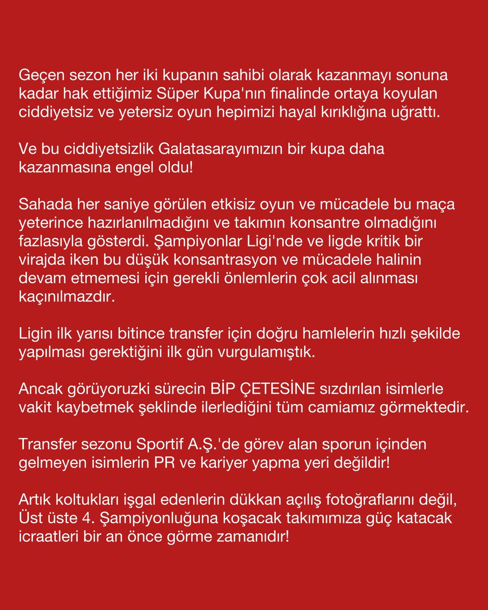 Transfer sezonu Sportif A.Ş.'de görev alan sporun içinden gelmeyen isimlerin PR ve kariyer yapma yeri değildir! 

Artık koltukları işgal edenlerin dükkan açılış fotoğraflarını değil, üst üste 4. Şampiyonluğuna koşacak takımımıza güç katacak icraatleri bir an önce görme zamanıdır!