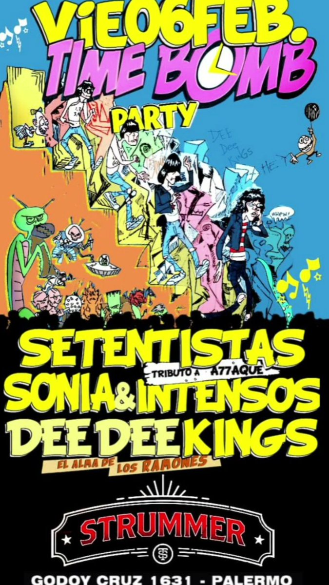ay_musica's tweet image. LO QUE PASA EN LAS TIME BOMB QUEDA EN LAS TIME BOMB
Próxima estación TIME BOMB PARTY
Sonia &amp;amp; Intensos 
Setentista tributo a Attaque 77
Dee Dee Kings
@strummerbar 6/02 Godoy Cruz 1631 , Palermo .
21 hs 
Produce @ay_musica
#buenosaires #ramones#poppunk #indie