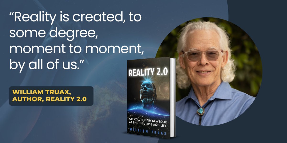 eBookConnection's tweet image. “What is Reality 2.0? It's the evolution of human thought.” — William Truax, Author #HumanThought #iartg @DeepakChopra amazon.com/Reality-2-0-Re… #IAN1 #IARTG @abookpublicist #quantumphysics