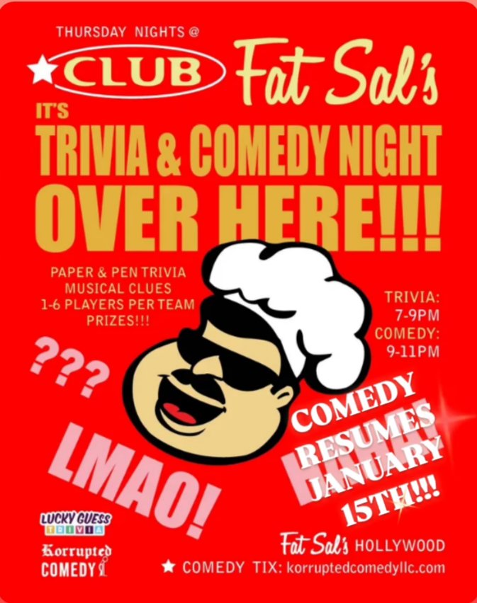 Thursday January 15th!
We. 
Are. 
BACK!
<a href="/fatsalsdeli/">Fat Sal's Deli</a> aka Club Fat Sals in Hollywood!
9pm Show. $10. 
#Hollywood #LosAngeles #StandUpComedy #StandUp
#FatSals #KorruptedComedy

korruptedcomedyllc.com