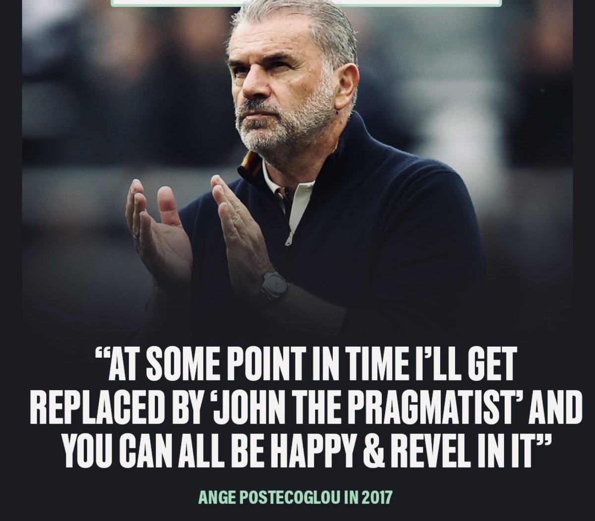 the game is about glory 

for all those who wanted Ange out, enjoy your u-shaped ‘glory’ in the form of whiteboards, pragmatism, &amp; horrid risk-adverse cowardly loser football