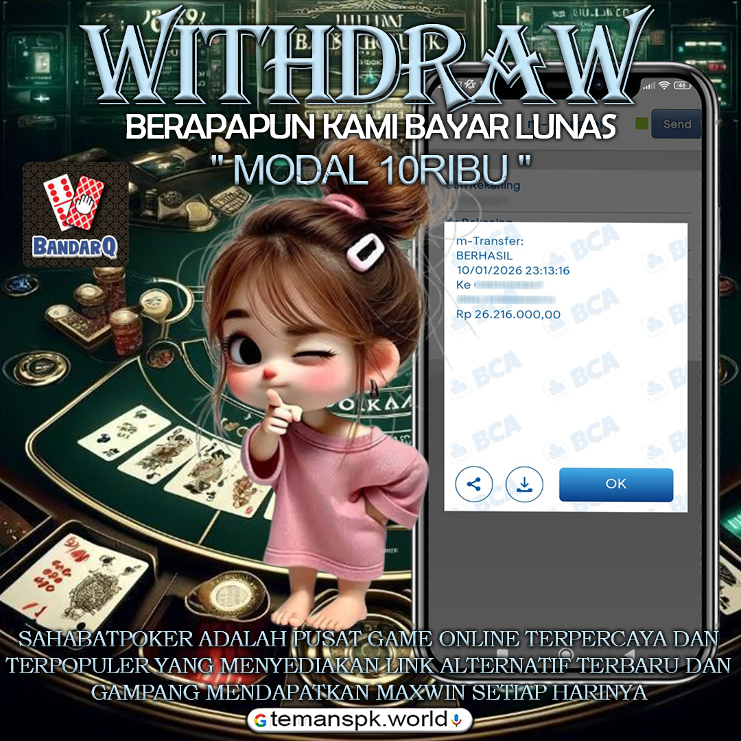 🚀Terbang Tinggi bersama SahabatPoker🚀
🀄Gaskan coba bermain sekarang juga🀄
🏧Jemput kemenangan Besar anda🏧

Contact us :
*Link daftar : heylink.me/Temanspk

SahabatPoker : Agen Domino99, Poker, BandarQ &amp; Slot Online Terpercaya