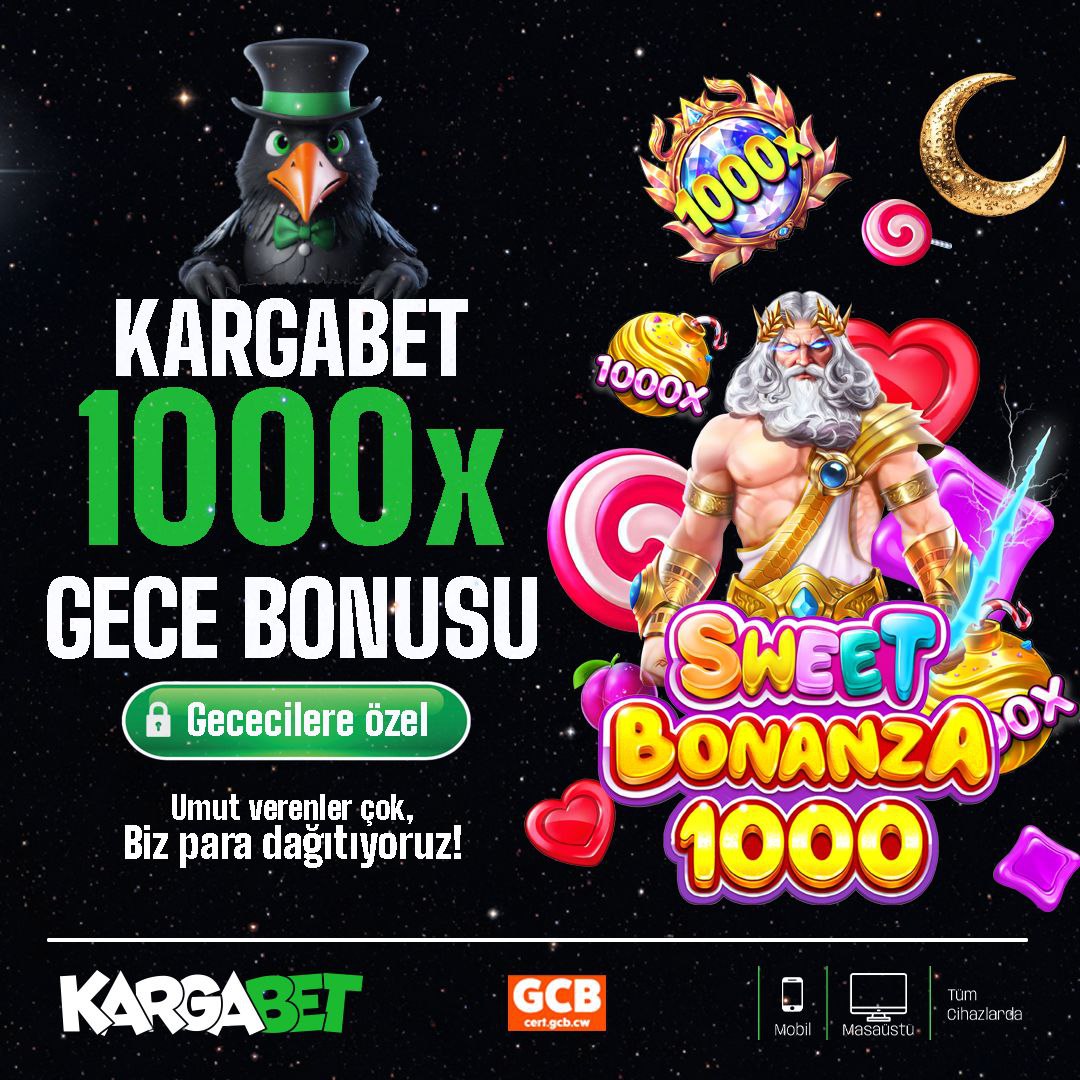 🌛 GECE KUŞLARINA ÖZEL ÇILGIN FIRSAT

⚡️KARGABET’TE 1000x YAKALA, ÇEVRİMSİZ NAKİTİ KAP! 

⏰ Sadece gece 00:00 - 08:00 arasında

🎰 Sweet Bonanza 1000 veya Gates of Olympus 1000 oyunlarında 1000x yakalayıp maxwin alan herkese ANINDA 10.000 TL ÇEVRİMSİZ NAKİT

#KargaBet #kargabet