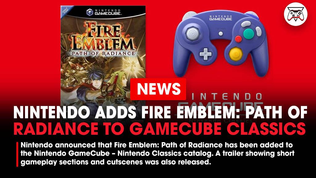 Nintendo has announced that Fire Emblem: Path of Radiance has been added to the Nintendo GameCube – Nintendo Classics catalog. A trailer showing some short gameplay sections and cutscenes was also released. 

Link - bit.ly/4jwA7Fm
#Nintendo #NintendoClassics #FireEmblem