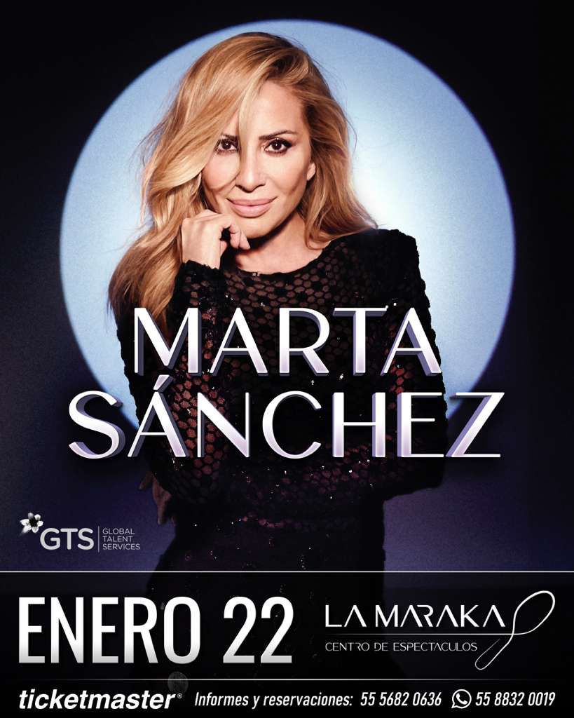 Marta Sánchez (<a href="/Martisima_SoyYo/">Marta Sánchez</a>) se presentará el 22 de enero en La Maraka

Boletos
🎟️ tickets.lamaraka.com.mx
🎟️ ticketmaster.com.mx/marta-sanchez-…
