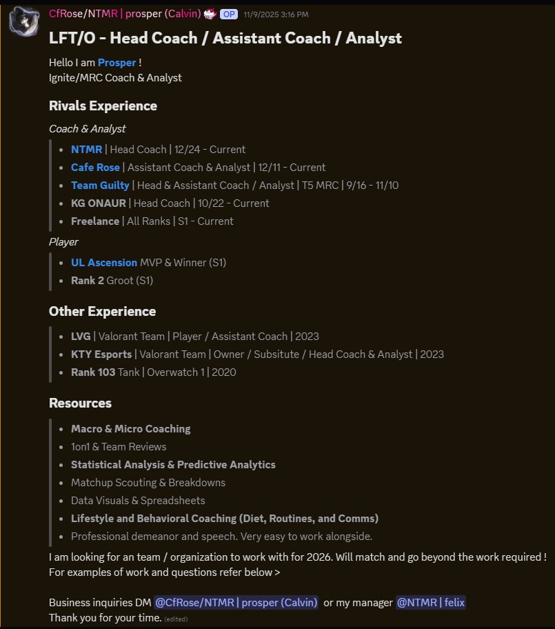 LFT/O | MRI 2026 | HC, AC, or Analyst | NA or EU

Micro &amp; Macro | Routine Planning | Lifestyle Coaching | Predictive Analytics | Statistical Analysis | Matchup Scouting | Data Visualization

History: <a href="/NTMRgg/">NTMR</a> <a href="/TheKafeEsports/">The Kafe</a> <a href="/GuiltyGGs/">Guilty.GG</a> 

discord: chirukafe

Thank you for your time