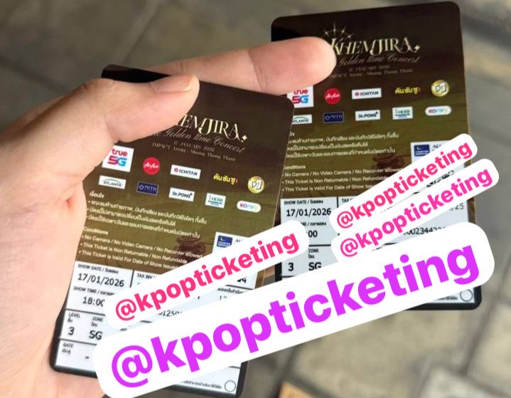 kpopticketing's tweet photo. WTS SELLING SELL KHEMJIRA GOLDEN TIME CONCERT
⭕️17Jan 17/1 17/01
⭕️Single Ticket 
⭕️Block SG 1st 5Row
⭕️PaypalG&amp;S,SGBank,WISE
⭕️EN/中文/日本/한국OK
⭕️Meet at venue with 50% deposit
⭕️All Benefits

#KhemjiraConcert
#KhemjiraTheGoldenTimeConcert
#เขมจิราที่อิมแพค
#ตลาดนัดดูมันดิ https://t.co/ejLGbeoY23