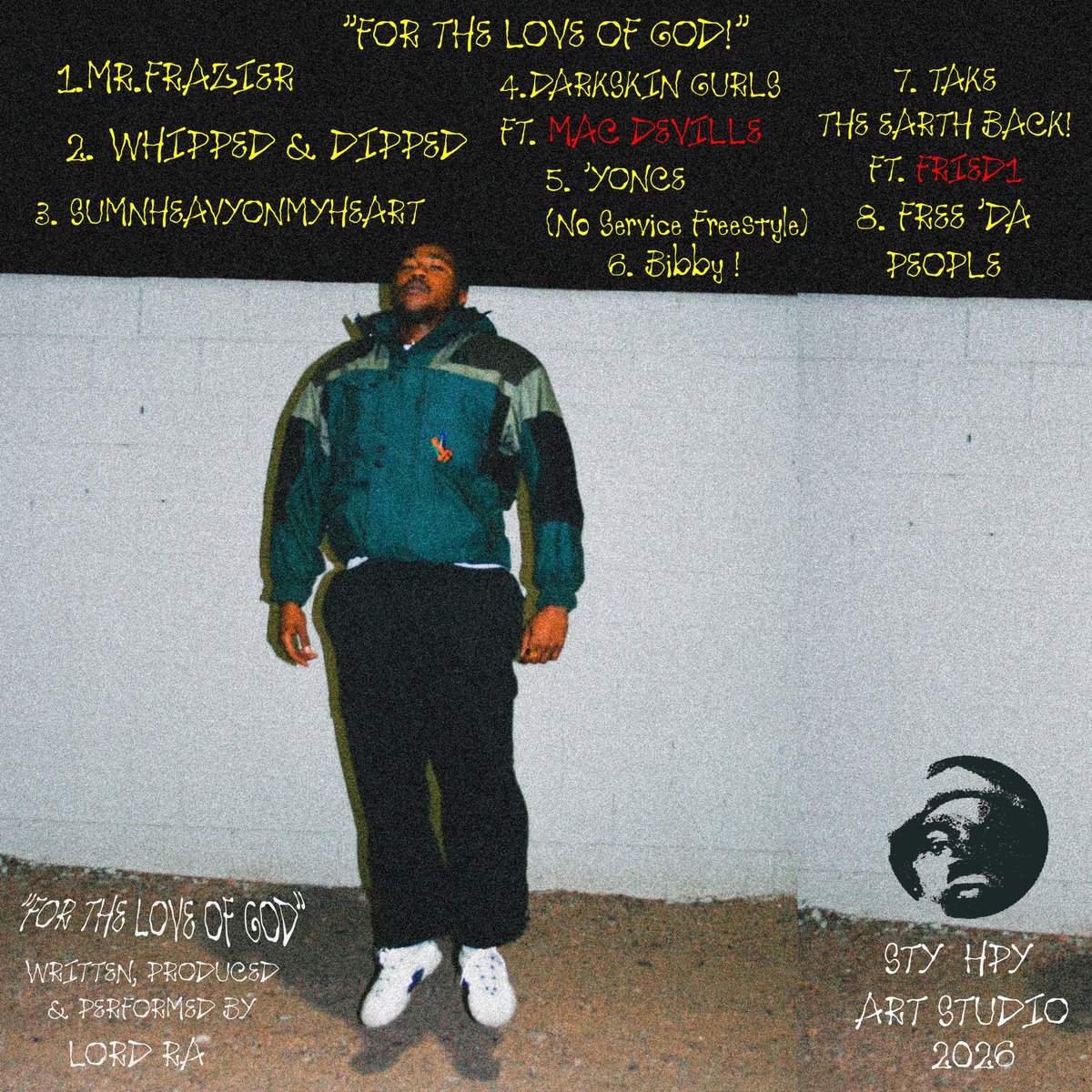 Oldman_RA's tweet photo. “FOR THE LOVE OF GOD” 

1/19/26

Written, Produced &amp; Performed by Lord Ra

Features from MAC DEVILLE + FRIED1
“Take The Earth Back” Co-produced by FRIED1
Album photography by lunafilmm

STY HPY ART STUDIO ©️ 2026 https://t.co/Jz73RFuGmk