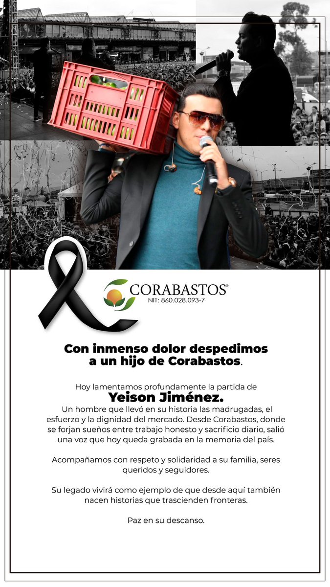 CorabastosSA's tweet image. Con profundo dolor despedimos a un hijo de Corabastos 🖤🕊️.
Yeison Jiménez llevó en su historia el esfuerzo, las madrugadas y la dignidad del mercado 🌾💪.
Acompañamos con respeto a su familia y seres queridos 🤍.
Paz en su descanso 🕊️

#ConElCorazón #YeisonJiménez #Corabastos