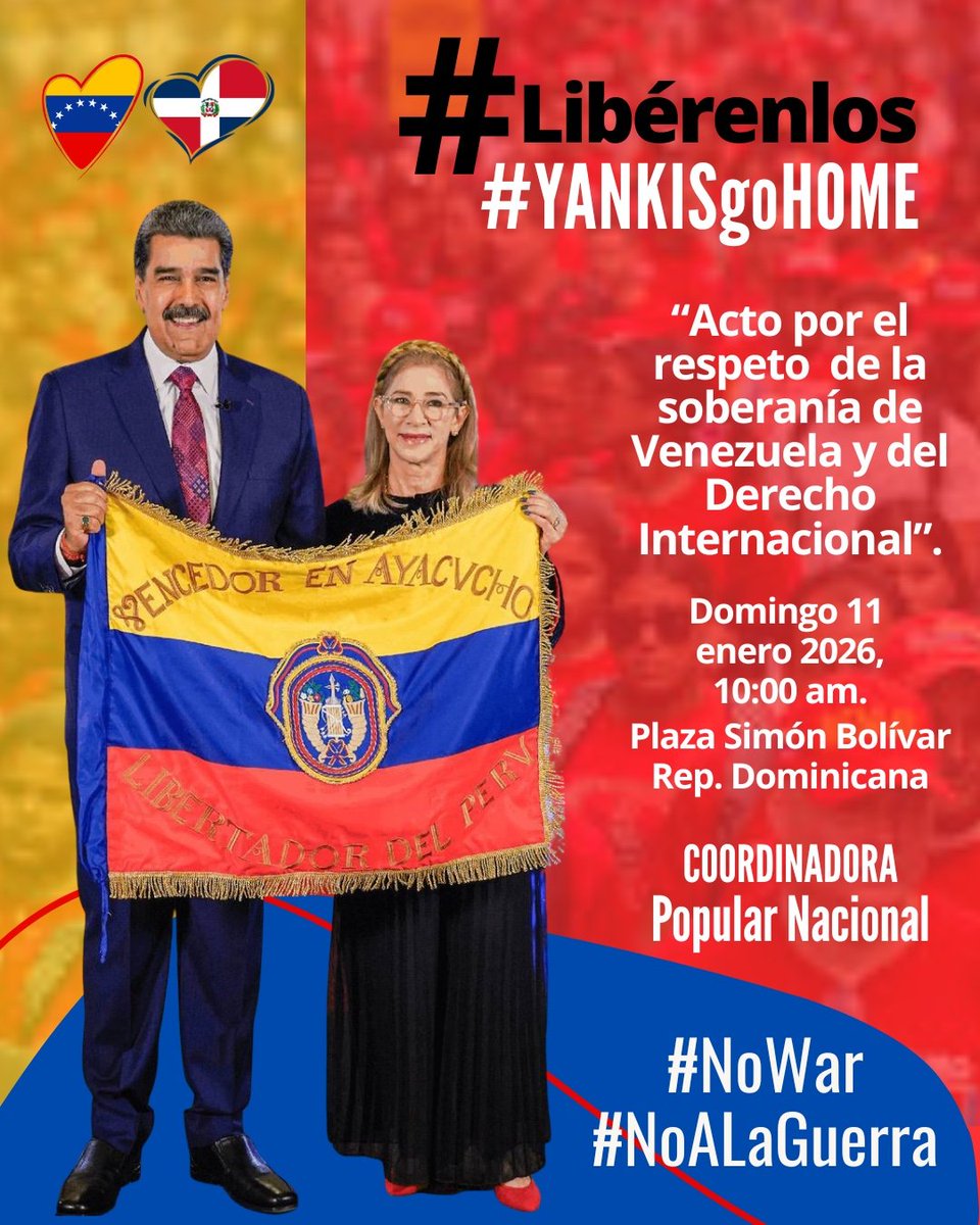 Invitación al acto por el respeto de la soberanía de Venezuela y del Derecho Internacional"
Domingo 11, 10 A.M, Plaza Simón BOLÍVAR, Santo DOMINGO.

#LibertadCiliayMaduro
 #YankeesGoHome