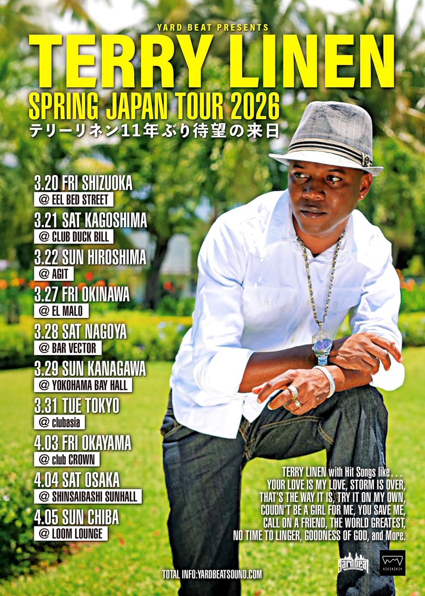 【重要告知】

〜YARD BEAT PRESENTS〜
“TERRY LINEN”
SPRING JAPAN TOUR 2026

テリーリネン11年ぶりの来日‼️

2026年3月20日(金)〜4月5日(日)
全国10箇所のツアーを開催🔥

日程は下記フライヤーをチェック✅
詳細は各地の発表をお待ちください✨

皆様スケジュールの確保をお願いします🗓