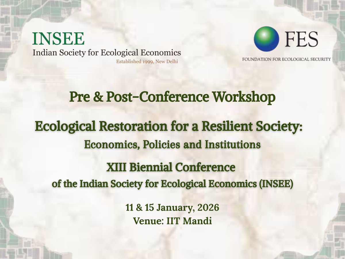 Pre &amp; Post-Conference Workshops 🌿
Alongside the main XIII Biennial Conference, INSEE is pleased to announce the Pre &amp; Post-Conference Workshops, organised in collaboration with the Foundation for Ecological Security (FES).
#INSEE #FES #ICSSR #IDRCCRDI #PolicyRelevance #IITMandi