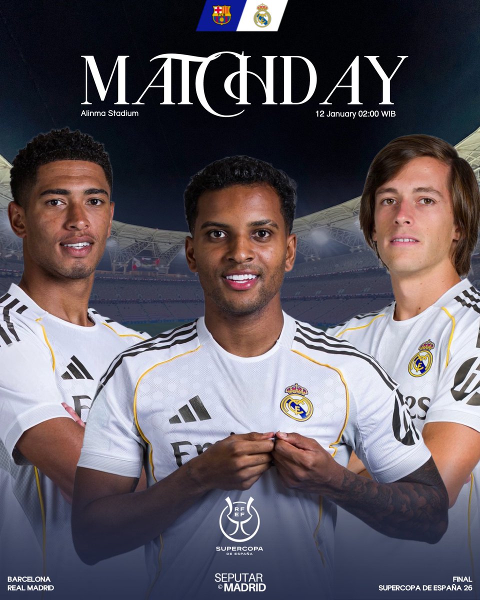 SeputarMadrid's tweet photo. 🚨 It’s 𝗠𝗔𝗧𝗖𝗛𝗗𝗔𝗬!

🏆 Final Supercopa de España 2026
⚔️ Barcelona 𝗫 Real Madrid
🏟 Alinma Stadium
🗓 Senin, 12 Januari
⏰ 02.00 WIB
🖥️ Hanya live streaming di link kepercayaan masing-masing.

#superSupercopa https://t.co/DZAVzV7MQZ